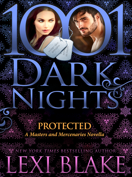 Title details for Protected by Lexi Blake - Available